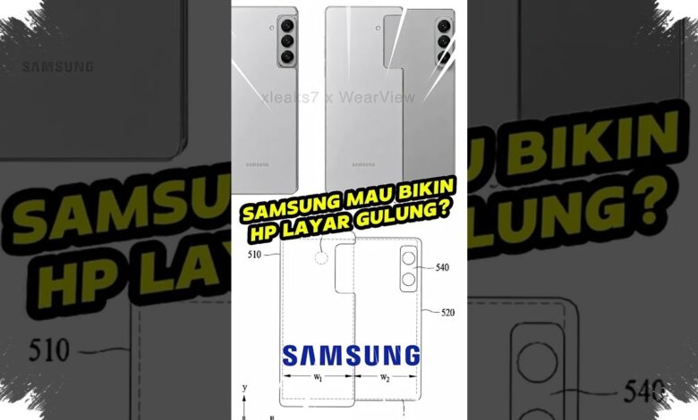 Samsung Disebut Siapkan HP Layar Gulung, Bisa Meluncur pada 2028